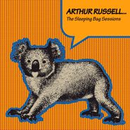 Arthur Russell, The Sleeping Bag Sessions (LP)