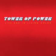 Tower Of Power, Live And In Living Color [180 Gram Vinyl] (LP)