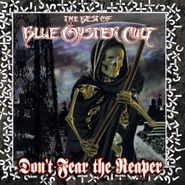 Blue Öyster Cult, Don't Fear The Reaper: The Best Of Blue Öyster Cult [180 Gram Vinyl] (LP)