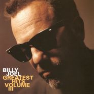Billy Joel, Greatest Hits Vol. III [180 Gram Vinyl] (LP)