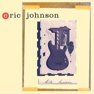 Eric Johnson, Ah Via Musicom [Remastered 180 Gram Vinyl] (LP)