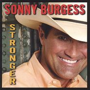 Sonny Burgess, Stronger (CD)