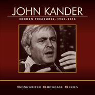 John Kander, Hidden Treasures, 1950-2015 - Songwriter Showcase Series (CD)