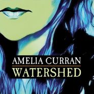 Amelia Curran, Watershed (LP)