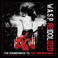 W.A.S.P., Reidolized: The Soundtrack To The Crimson Idol (CD)