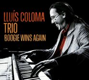 Lluís Coloma Trio, Boogie Wins Again (CD)