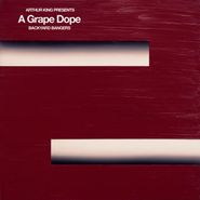 A Grape Dope, Arthur King Presents A Grape Dope: Backyard Bangers (LP)