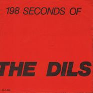 The Dils, 198 Seconds Of The Dils (7")