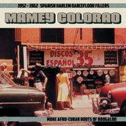 Various Artists, Mamey Colorao: 1952-1962 Spanish Harlem Dancefloor Fillers (LP)