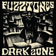 The Fuzztones, Dark Zone (LP)
