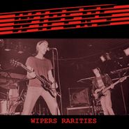 The Wipers, Wipers Rarities (LP)