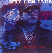 The Gun Club, Lucky Jim (LP)