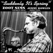 Zoot Sims, Suddenly It's Spring [180 Gram Vinyl] (LP)