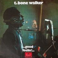 T-Bone Walker, Good Feelin' [180 Gram Vinyl] (LP)