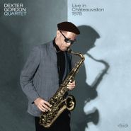 Dexter Gordon Quartet, Live In Châteauvallon 1978 [Record Store Day] (LP)