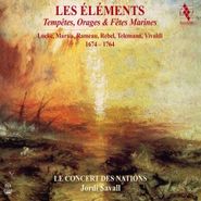 Jordi Savall, Les Éléments: Tempêtes, Orages & Fêtes Marines 1674 - 1764 [Hybrid SACD] (CD)