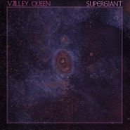 Valley Queen, Supergiant (LP)