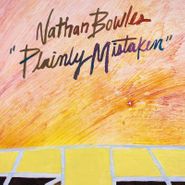 Nathan Bowles, Plainly Mistaken (LP)