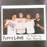 Mom Jeans, Puppy Love (LP)