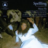 SPELLLING, Mazy Fly (LP)