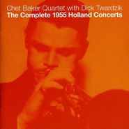 Chet Baker Quartet, The Complete 1955 Holland Concerts (CD)