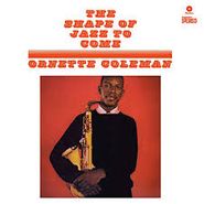 Ornette Coleman, The Shape Of Jazz To Come (LP)