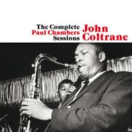 John Coltrane, The Complete Paul Chambers Sessions (CD)