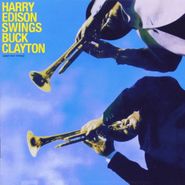 Harry "Sweets" Edison, Harry Edison Swings Buck Clayton (And Vice Versa) (CD)