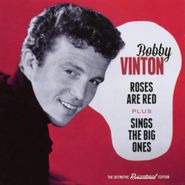 Bobby Vinton, Roses Are Red / Bobby Vinton Sings The Big Ones [Bonus Tracks] (CD)