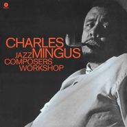 Charles Mingus, Jazz Composers Workshop (LP)
