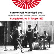 The Cannonball Adderley Sextet, Complete Live In Tokyo 1963 (CD)