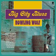 Howlin' Wolf, Big City Blues [180 Gram Vinyl] (LP)