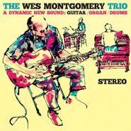 The Wes Montgomery Trio, A Dynamic New Sound [Bonus Tracks] (LP)