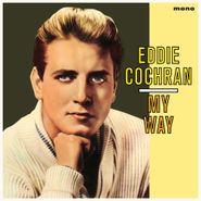 Eddie Cochran, My Way [European Mono 180 Gram Vinyl] (LP)