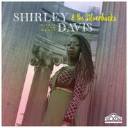 Shirley Davis & The Silverbacks, Wishes & Wants (LP)
