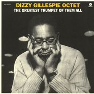 Dizzy Gillespie Octet, The Greatest Trumpet Of Them All (LP)