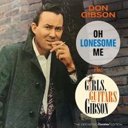 Don Gibson, Oh Lonesome Me / Girls, Guitars & Gibson (CD)