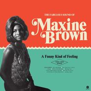 Maxine Brown, A Funny Kind Of Feeling: The 1960-1962 Sides (LP)