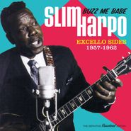 Slim Harpo, Buzz Me Babe: Excello Sides 1957-1962 (LP)