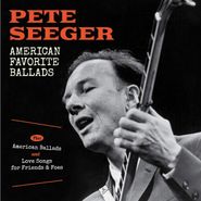 Pete Seeger, American Favorite Ballads / American Ballads / Love Songs For Friends & Foes (CD)
