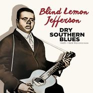 Blind Lemon Jefferson, Dry Southern Blues: 1925-1929 Recordings (CD)