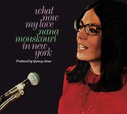 Nana Mouskouri, What Now My Love: Nana Mouskouri In New York (CD)