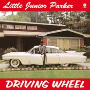 Little Junior Parker, Driving Wheel (LP)