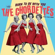The Chordettes, Born To Be With You: The 1952-1962 Sides (CD)