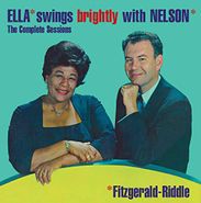 Ella Fitzgerald, Ella Swings Brightly With Nelson: The Complete Sessions (CD)