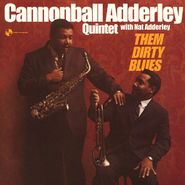 Cannonball Adderley Quintet, Them Dirty Blues (LP)