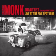 Thelonious Monk Quartet, Live At The Five Spot 1958 (CD)