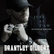 Brantley Gilbert, Just As I Am [Platinum Edition] (CD)