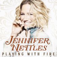 Jennifer Nettles, Playing With Fire (LP)