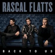 Rascal Flatts, Back To Us (LP)
